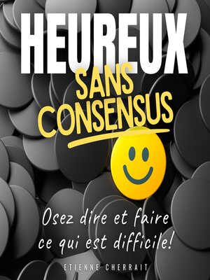 cover image of Heureux sans consensus
